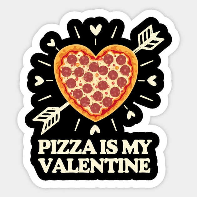 Pizza Is My Valentine Funny Valentines Day Sticker by ArtistTee ⭐⭐⭐⭐⭐